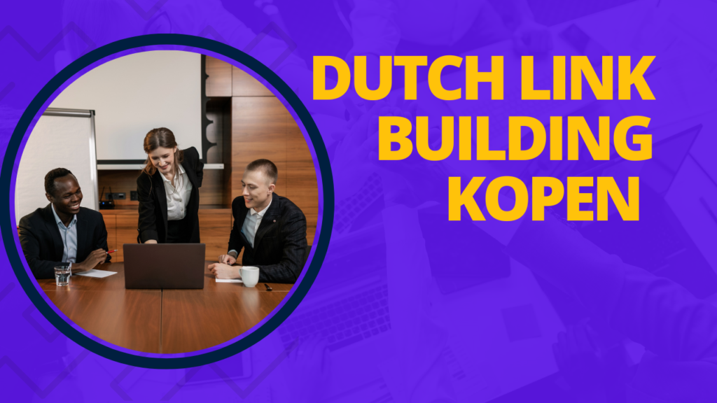 Dutch link building kopen