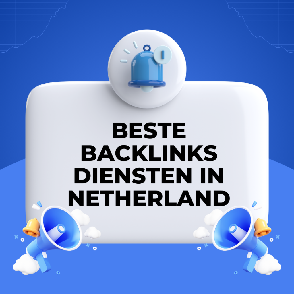 Beste backlinks diensten in Netherland