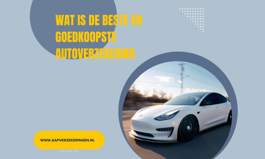 Wat is de beste en goedkoopste autoverzekering