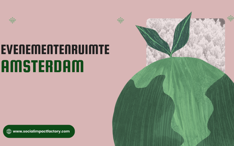 Evenementenruimte Amsterdam: Jouw Ideale Locatie voor een Onvergetelijk Event