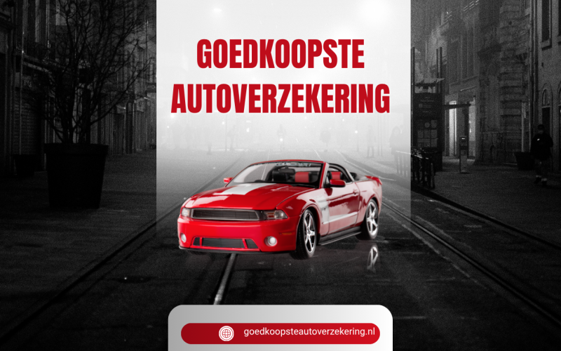 Goedkoopste Autoverzekering Vinden: Complete Gids om Slim te Besparen op Je Premie